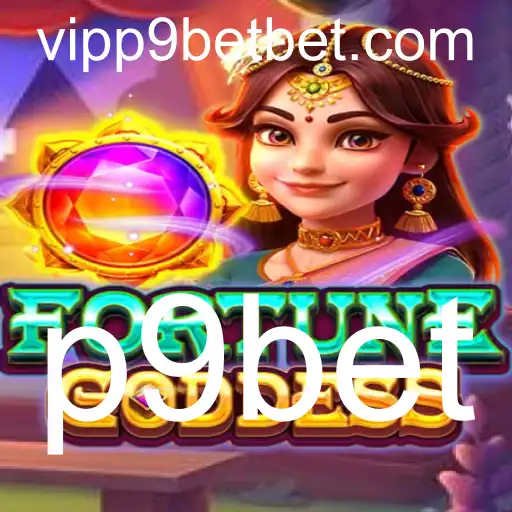 Descubra o Mundo Envolvente de FORTUNEGODDESS no p9bet